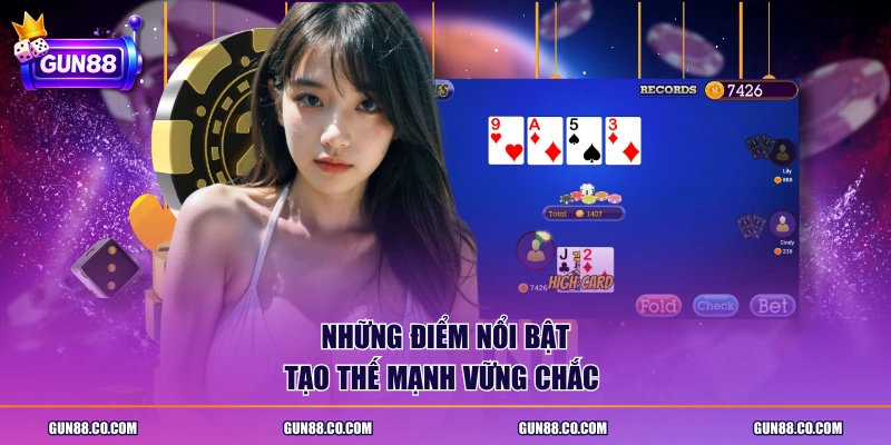 Những điểm nổi bật tạo thế mạnh vững chắc 